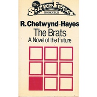 The Brats. A Novel Of The Future.