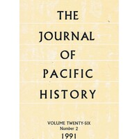 The Journal Of Pacific History. Volume 26 Number 2. 1991