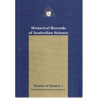 Historical Records Of Australian Science. Volume 13. Number 1