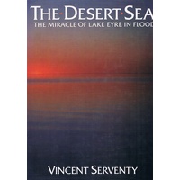 The Desert Sea. The Miracle Of Lake Eyre In Flood