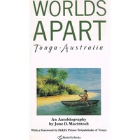Worlds Apart. Tonga Australia.