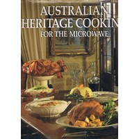 Australian Heritage Cooking for the Microwave