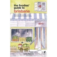 The Foodies Guide To Brisbane