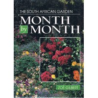 The South African Garden Month By Month