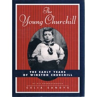 The Young Churchill. The Early Years Of Winston Churchill