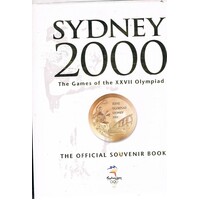 Sydney 2000. The Games Of The XXVII Olympiad, The Official Souvenir Book