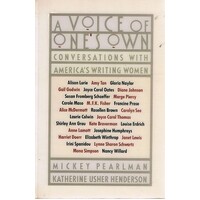 A Voice Of One's Own. Conversations With America's Writing Women