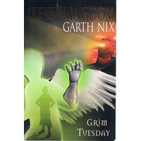 The Keys Of The Kingdom. Grim Tuesday