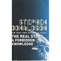 The Real Story & Forbidden Knowledge