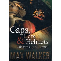 Caps, Hats And Helmets. Cricket's A Funny Game.