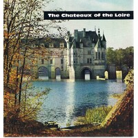 The Chateaux Of The Loire