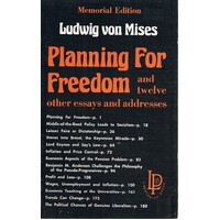Planning For Freedom And Twelve Other Essays And Addresses