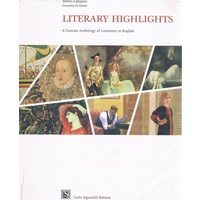 Literary Highlights. A Concise Anthology Of Literature In English