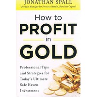 How To Profit In Gold