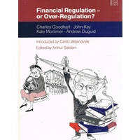 Financial Regulation Or Over Regulation