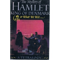The Mystery Of Hamlet King Of Denmark Or What We Will
