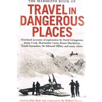 The Mammoth Book Of Travel In Dangerous Places