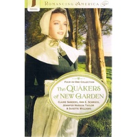 The Quakers Of New Garden. Four-in-one-collection