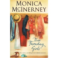 Those Faraday Girls. Five Sisters, One Little Girl And A Lifetime Of Secrets.