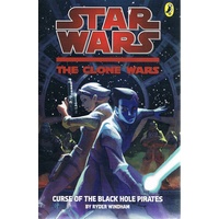 Star Wars. The Clone Wars. Curse Of The Black Hole Pirates