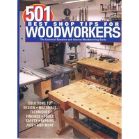 501 Best Shop Tips For Woodworkers