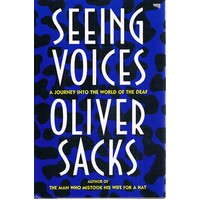 Seeing Voices. A Journey Into The World Of The Deaf
