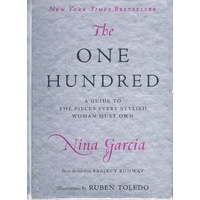 The One Hundred. A Guide To The Pieces Every Stylish Woman Must Own