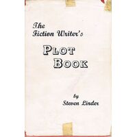 The Fiction Writer's Plot Book