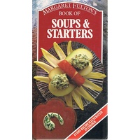 Margaret Fulton's Book Of Soups And Starters