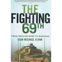 The Fighting 69th. From Ground Zero To Baghdad