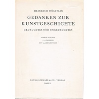 Gedanken Zur Kunstgeschichte. Gedrucktes Und Ungedrucktes
