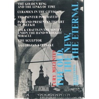 The Old, The New, The Eternal. Reflections On Art.