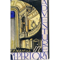 Adventure In Repertory. Northampton Repertory Theatre 1927-48.