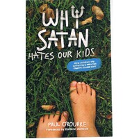 Why Satan Hates Our Kids