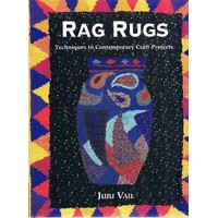 Rag Rugs. Techniques in Contemporary Craft Projects