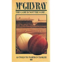 McGilvray. The Game Is Not The Same.