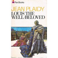Louis The Well-Beloved.Vol.1, French Revolution Series