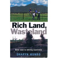 Rich Land, Wasteland