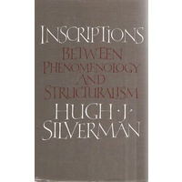 Inscriptions. After Phenomenology and Structuralism