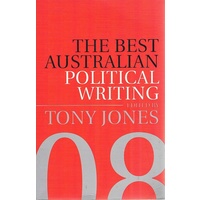 The Best Australian Political Writing 2008