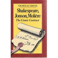 Shakespeare, Jonson, Moliere. The Comic Contract