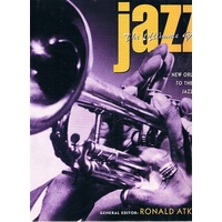 Jazz. The Ultimate Guide From New Orleans To The New Jazz Age