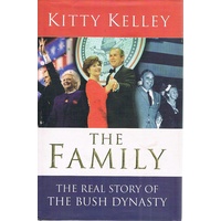 The Family. The Real Story Of The Bush Dynasty