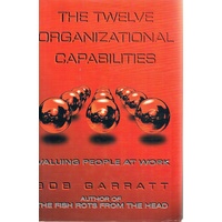 The Twelve Organizational Capabilities. Valuing People At Work