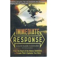 Immediate Response. From The Heart Of The Afghan Battlefield