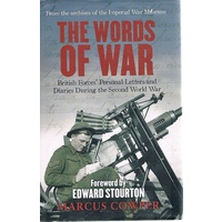 The Words Of War. British Forces Personal Letters And  Diaries During The Second World War