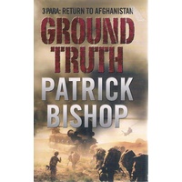 Ground Truth. 3 Para. Return To Afghanistan