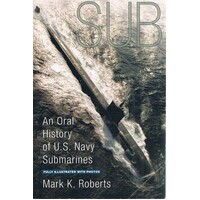 An Oral History Of U.S Navy Submarines