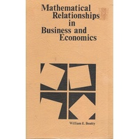 Mathematical Relationships In Business And Economics.