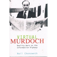 Virtual Murdoch. Reality Wars On The Information Highway